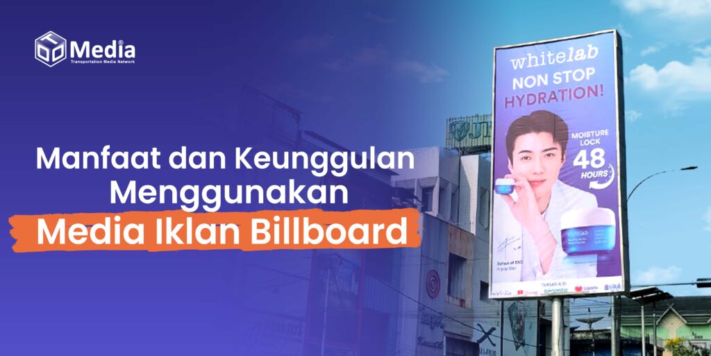 manfaat dan kelebihan iklan di billboard