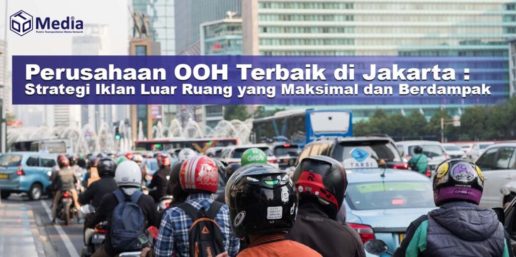 perusahaan ooh terbaik di jakarta
