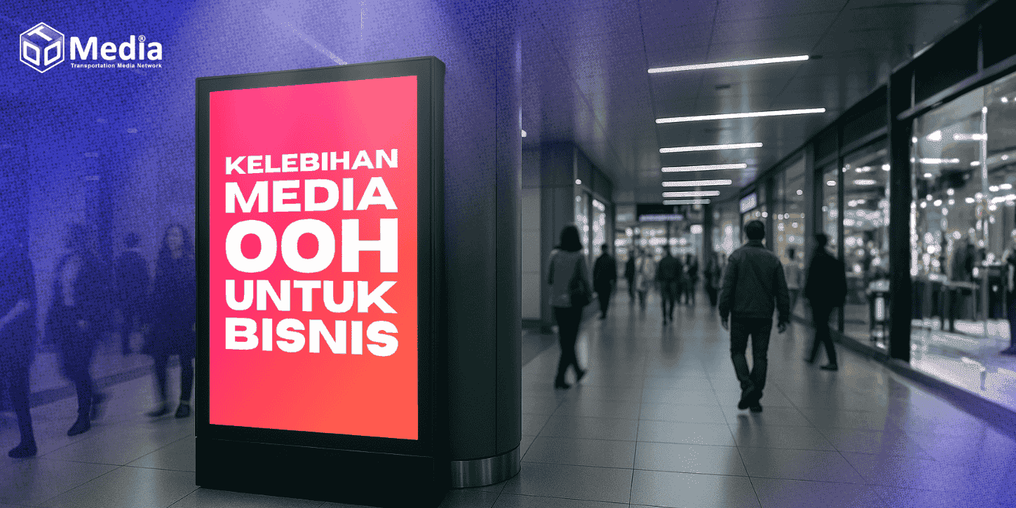 kelebihan media ooh