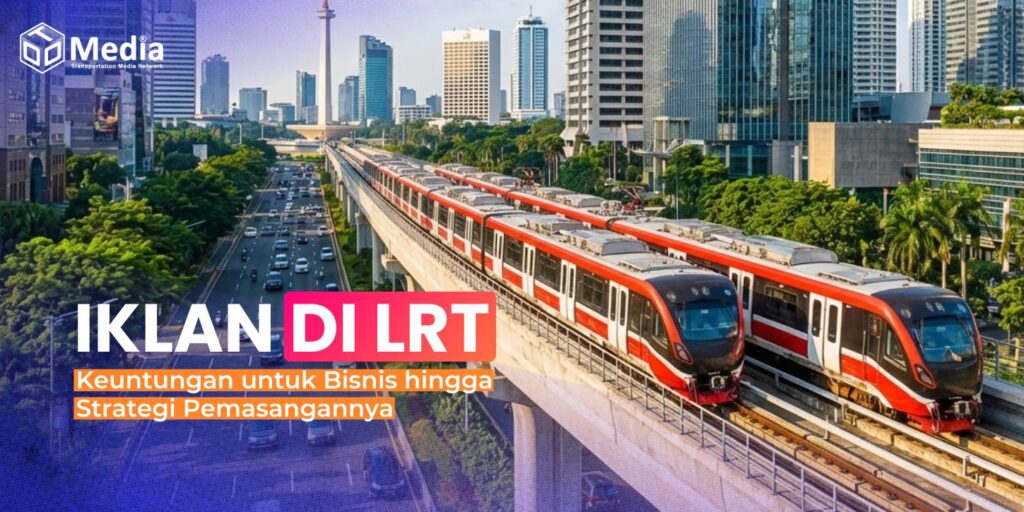 pasang iklan di lrt